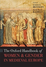 Oxford Handbook of Women and Gender in Medieval Europe (Judith M Bennett)