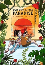 Our Own Little Paradise (Marianne Kaurin)