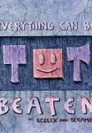 Everything Can Be Beaten (Jhonen Vasquez)