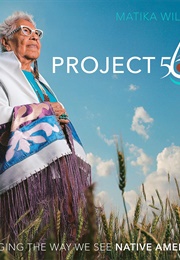 Project 562: Changing the Way We See Native America (Matika Wilbur)