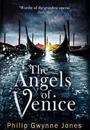 The Angels of Venice (Philip Gwynne Jones)