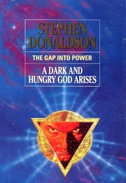 The Gap Into Power: A Dark and Hungry God Arises (Stephen R. Donaldson)
