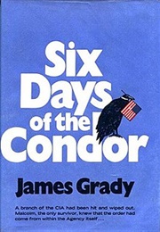 Six Days of the Condor (James Grady)