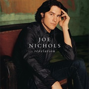 If Nobody Believed in You - Joe Nichols