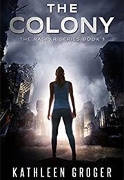 The Colony (Kathleen Groger)