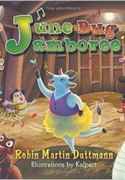 June Bug Jamboree (Robin Martin-Duttmann)
