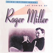 Roger Miller - King of the Road: The Genius of Roger Miller