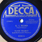 G.I. Blues - 	Floyd Tillman