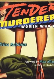 Tender Murderers (Trina Robbins)