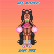 Hey, Mickey - Baby Tate