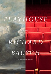 Playhouse (Richard Bausch)
