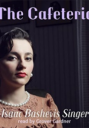 The Cafeteria (Isaac Bashevis Singer)