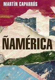 Ñamerica (Martin Caparrós)