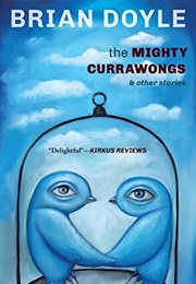 The Mighty Currawongs (Brian Doyle)