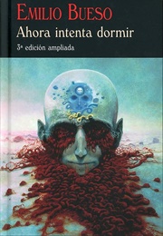 Ahora Intenta Dormir (Emilio Bueso)