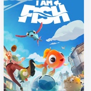 I Am Fish
