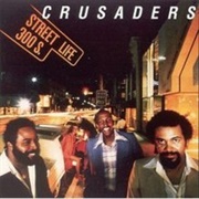 The Crusaders - Street Life (1979)