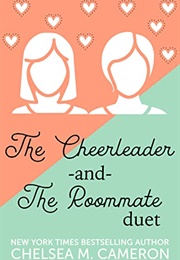 The Cheerleader and the Roomate (Chelsea M. Cameron)