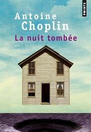 La Nuit Tombée (Antoine Choplin)