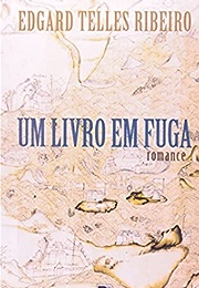 Um Livro Em Fuga (Edgard Telles Ribeiro)