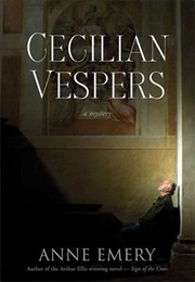 Cecilian Vespers (Anne Emery)