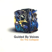 Do the Collapse (Guided by Voices, 1999)