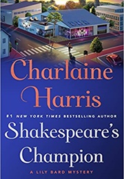Shakespeare's Champion (Charlaine Harris)