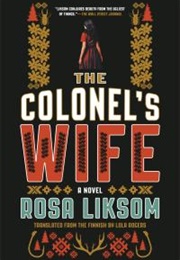 The Colonel&#39;s Wife (Rosa Liksom)