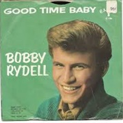 Good Time Baby - Bobby Rydell