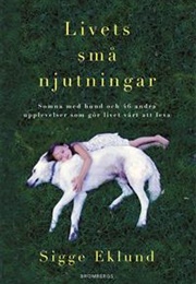 Livets Små Njutningar (Sigge Eklund)