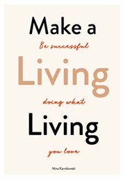 Make a Living Living (Nina Karnikowski)