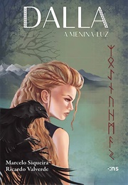 Dalla - A Menina Luz (Marcelo Siqueira; Ricardo Valverde)