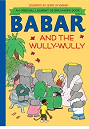 Barbar and Wully Wully (De Brunhoff, Laurent)