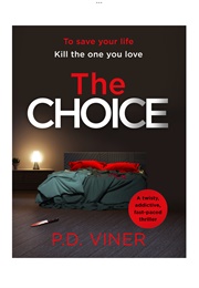 The Choice (P D Viner)