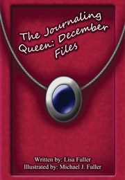 The Journaling Queen: December Files (Lisa Fuller)