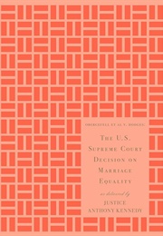The U.S. Supreme Court Decision on Marriage Equality (Anthony Kennedy)