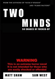 Two Minds (Matt Shaw, Sam West)