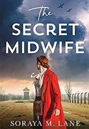 The Secret Midwife (Soraya M. Lane)