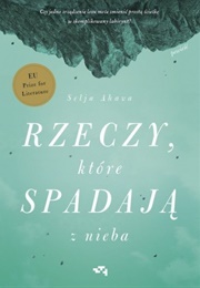 Rzeczy, Które Spadają Z Nieba (Selja Ahava)