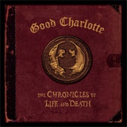 The Chronicles of Life and Death (Good Charlotte, 2004)