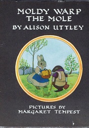 Moldy Warp the Mole (Alison Uttley)