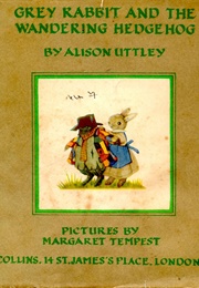 Grey Rabbit and the Wandering Hedgehog (Alison Uttley)