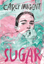 Sugar (Carly Nugent)