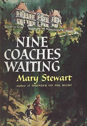 Nine Coaches Waiting (Mary Stewart)
