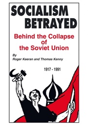 Socialism Betrayed (Roger Keeran, Thomas Kenny)