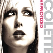 Hypnotized (Colette, 2005)