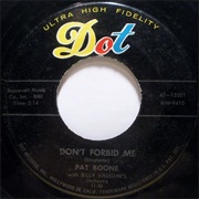 Don't Forbid Me - Pat Boone