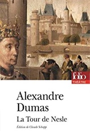 La Tour De Nesle (Alexandre Dumas)