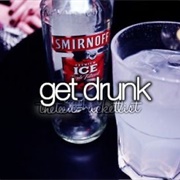 Get Drunk
