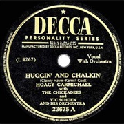 Huggin' & Chalkin' - Hoagy Carmichael